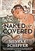 Naked or Covered: A History of Dressing and Undressing Around the World