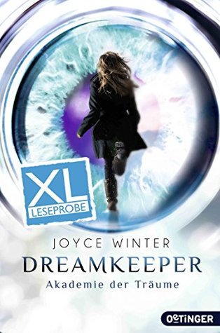 Dreamkeeper. Die Akademie der Träume - XL Leseprobe (German Edition)