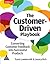 The Customer-Driven Playbook: Converting Customer Feedback into Successful Products