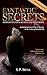 Fantastic Secrets Behind Fa...
