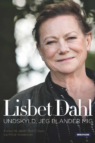 Lisbet Dahl - Undskyld, jeg blander mig