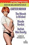 The Wench is Wicked / Blonde Verdict / Delilah Was Deadly: Al Wheeler #1