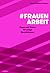 #Frauenarbeit: Tipps und Tricks für junge Berufsfrauen