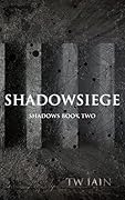 Shadowsiege: Shadows Book Two