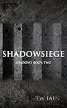 Shadowsiege: Shadows Book Two