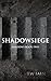 Shadowsiege: Shadows Book Two