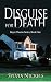 Disguise for Death (Royce Thorne Series Book 1)