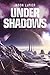 Under Shadows (The Dome Trilogy, #3)