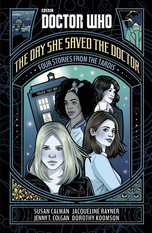 Doctor Who: The Day She Saved the Doctor: Four Stories from the TARDIS (Kindle Edition)