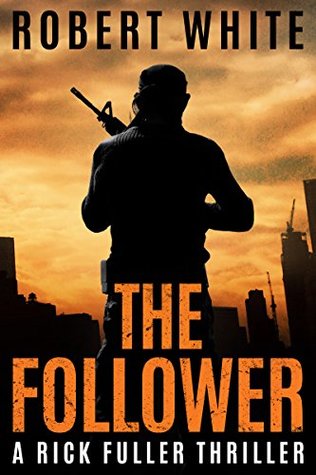 The Follower (Rick Fuller #4)