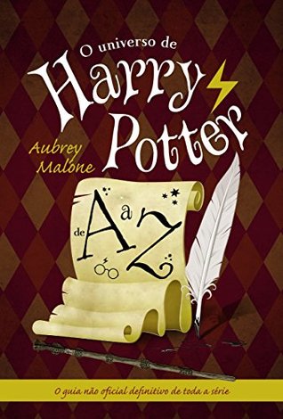 O universo de Harry Potter de A a Z (Portuguese Edition)