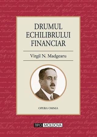 Drumul echilibrului financiar: probleme actuale ale economiei româneşti