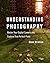 Understanding Photography: ...