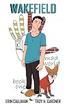 Wakefield (Mad World, #1) Wakefield (Mad World, #1)