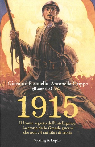 1915. Il fronte segreto dell’intelligence