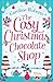 The Cosy Christmas Chocolate Shop