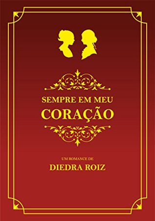 Sempre em meu coração (Portuguese Edition)