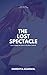 The Lost Spectacle by Sanidhya Agarwal