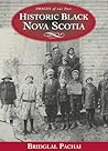 Historic Black Nova Scotia by Henry Bishop