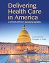 Book cover for Delivering Health Care in America: A Systems Approach