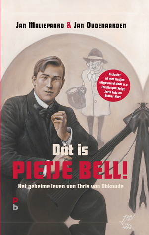 Dát is Pietje Bell! Het geheime leven van Chris van Abkoude