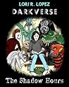 The Shadow Hours (Darkverse, #1)