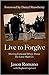 Live to Forgive