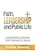 Faith, Leadership and Publi...