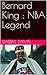 Bernard King : NBA Legend