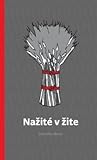 Nažité v žite by Maruška Skonc