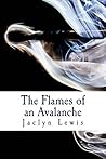 The Flames of an Avalanche (Silent Rhymes Book 2)