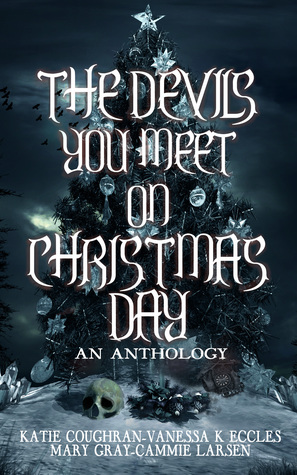 The Devils You Meet on Christmas Day