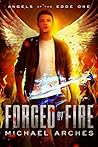 Forged by Fire (Angels at the Edge #1)