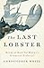 The Last Lobster: Boom or B...