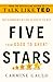 Five Stars: The Communication Secrets to Get from Good to Great