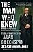 The Man Who Knew by Sebastian Mallaby The Man Who Knew by Sebastian Mallaby
