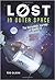 Lost in Outer Space: The Incredible Journey of Apollo 13 (LOST, #2)