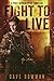 Fight to Live (After the Ou...