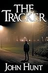The Tracker by John                  Hunt