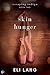 Skin Hunger (Escaping Indig...