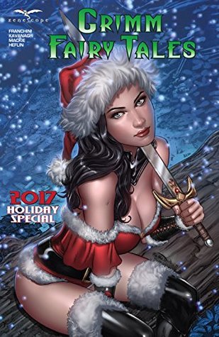 Grimm Fairy Tales: 2017 Holiday Special (Grimm Fairy Tales (2007-2016))
