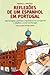 Reflexões de um Espanhol em Portugal