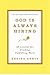 God is Always Hiring: 50 Lessons for Finding Fulfilling Work