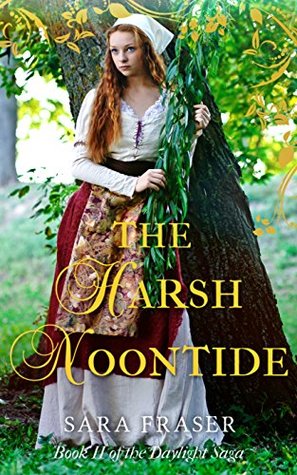 The Harsh Noontide (The Daylight Saga Book 2)