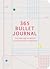 365 bullet journal: Voor iedere dag een opdracht om te leren je leven te organiseren
