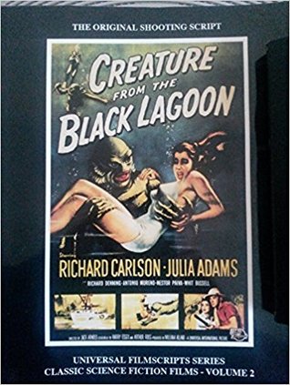 Creature From The Black Lagoon: The Original Shooting Script