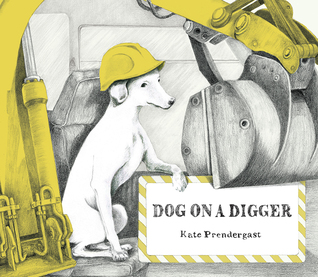 Dog on a Digger (Hardcover)