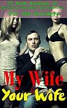 My Wife Your Wife: (20 Book Bundles of Multiple Partners and Hotwives for the Holidays)