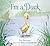 I'm a Duck