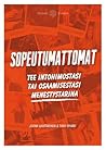 Sopeutumattomat: ...
